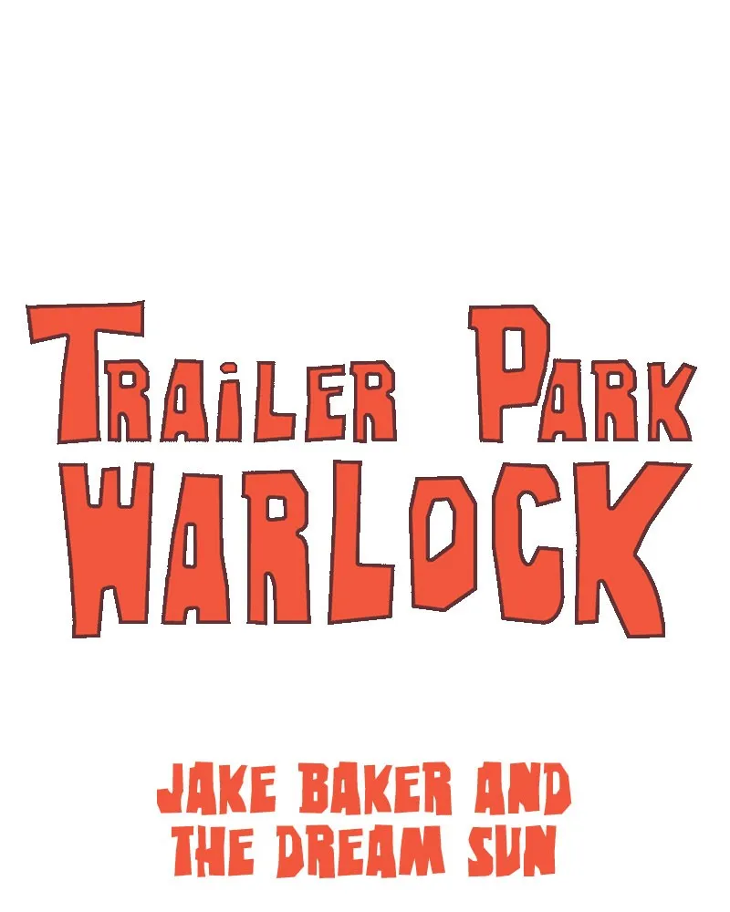 Read Trailer Park Warlock chapter 122 image 4 on Lezhin