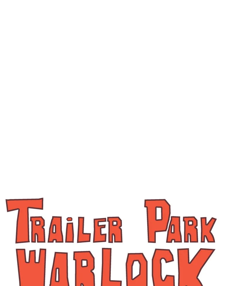 Read Trailer Park Warlock chapter 43 image 7 on Lezhin