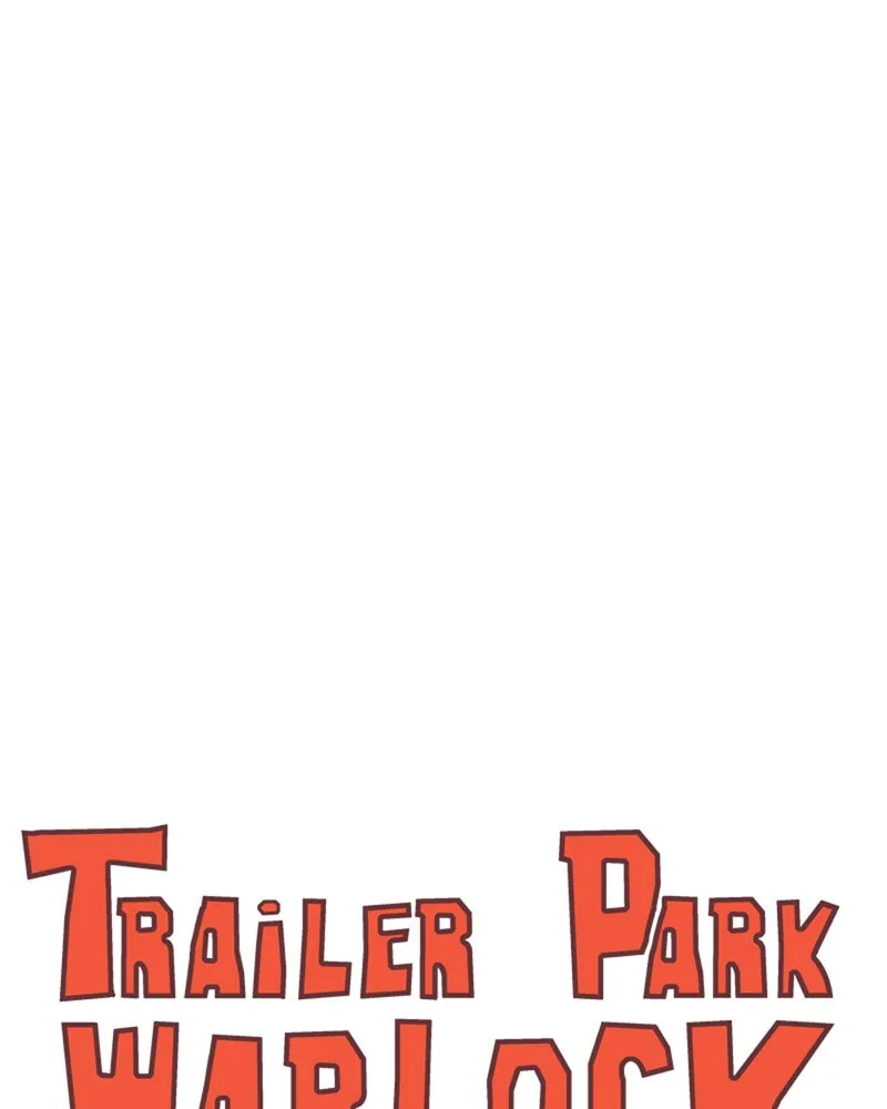 Read Trailer Park Warlock chapter 60 image 9 on Lezhin