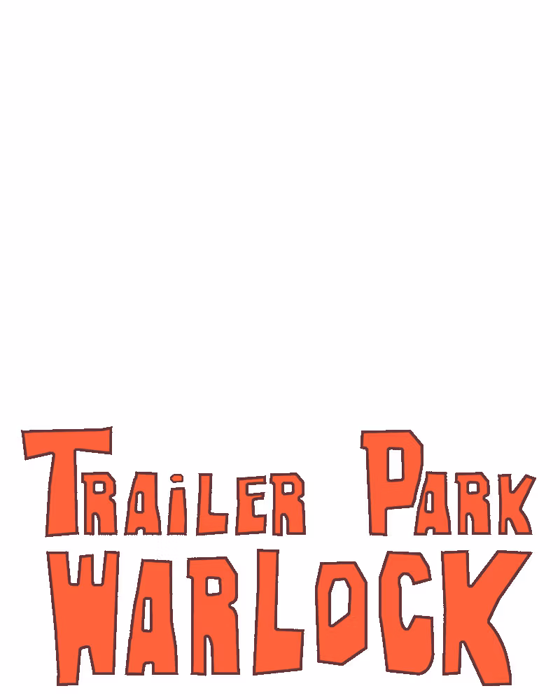 Read Trailer Park Warlock chapter 91.1 image 0 on Lezhin