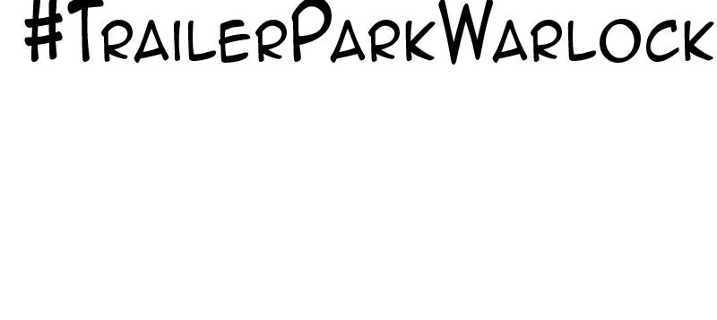 Read Trailer Park Warlock chapter 91 image 64 on Lezhin