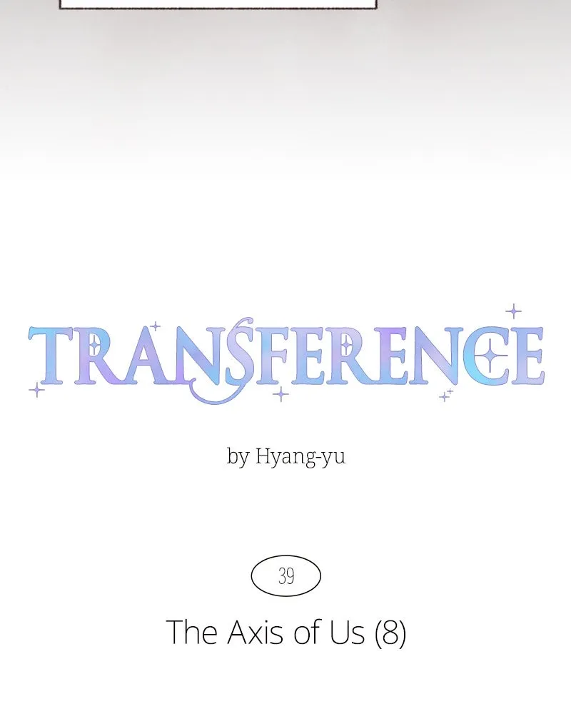 Read Transference chapter 40 image 6 on Lezhin