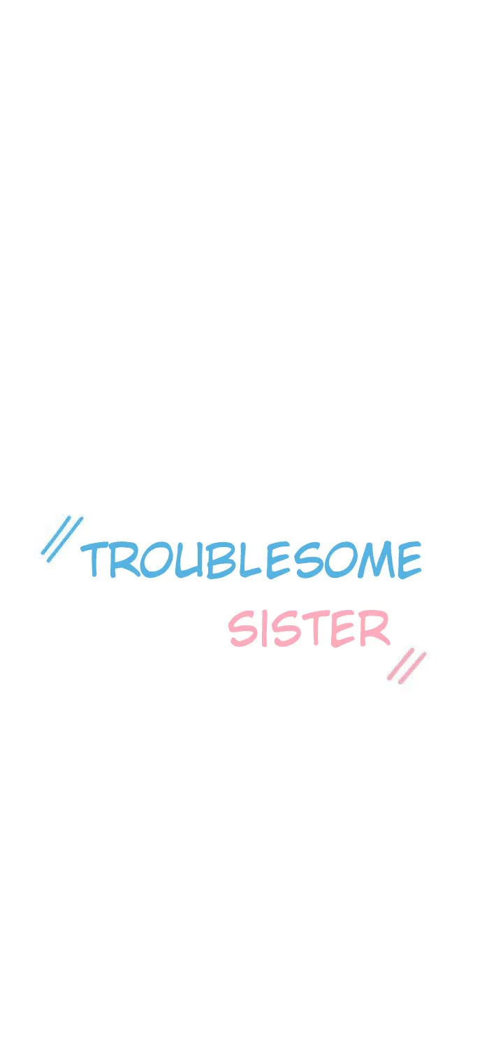 Troublesome Sister Chapter 45 page 2 - 