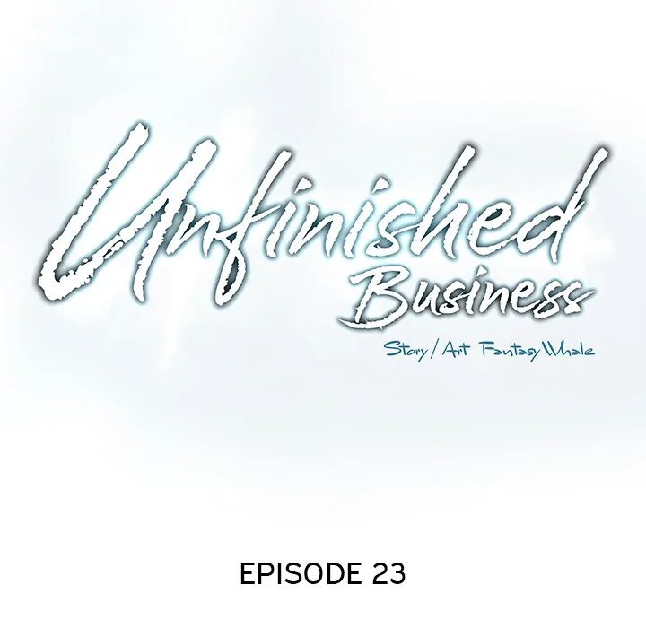 Read Unfinished Business chapter 23 image 8 on Lezhin