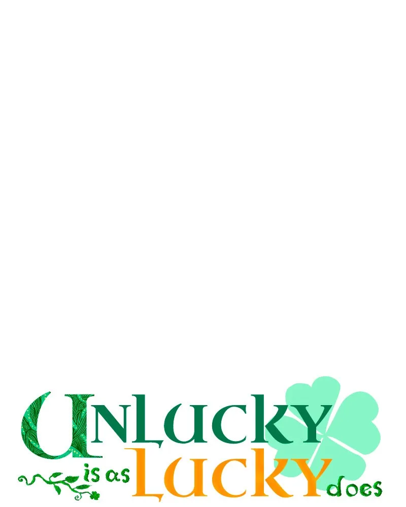 Unlucky is as Lucky does Chapter 28 page 5 - 