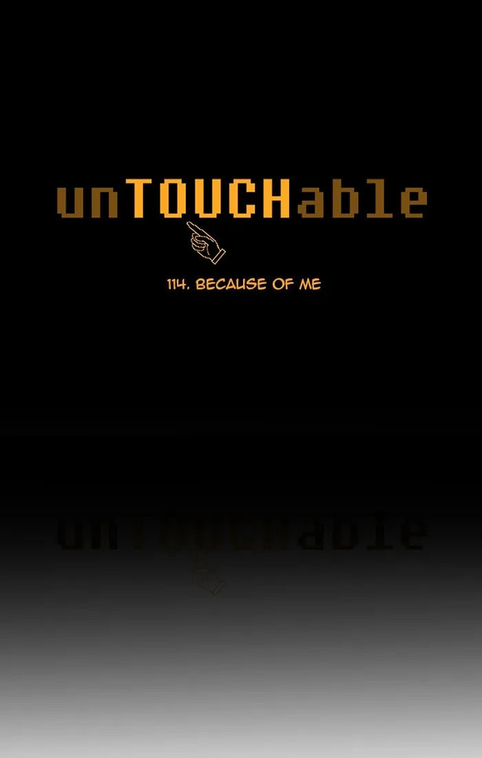 Read unTouchable chapter 114 image 4 on Lezhin