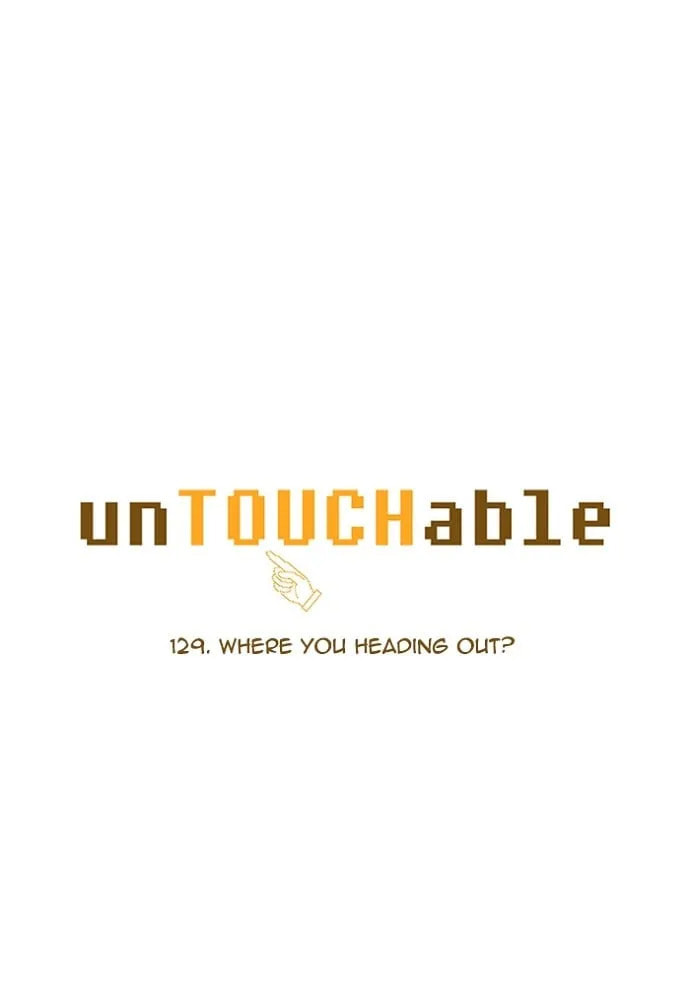 Read unTouchable chapter 129 image 6 on Lezhin