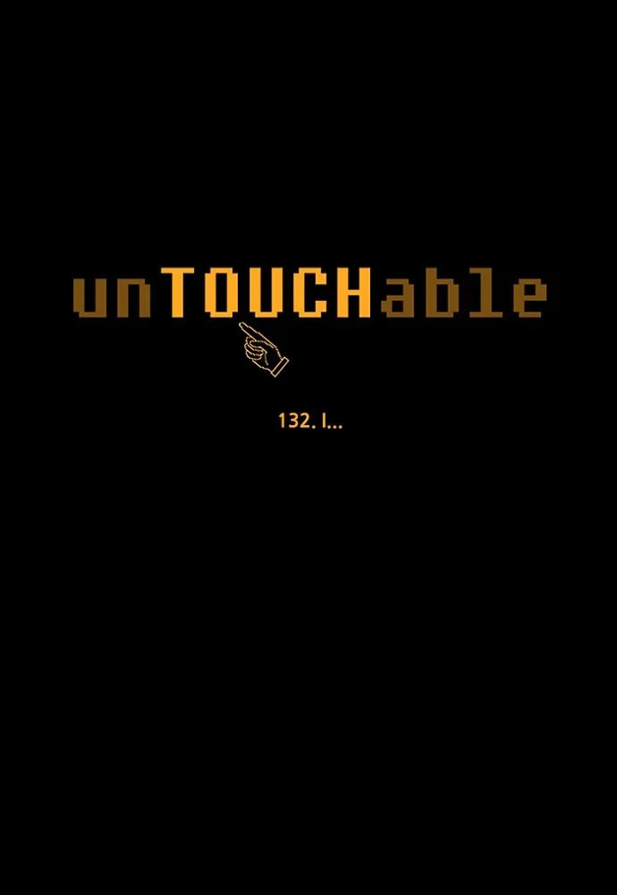 Read unTouchable chapter 132 image 3 on Lezhin