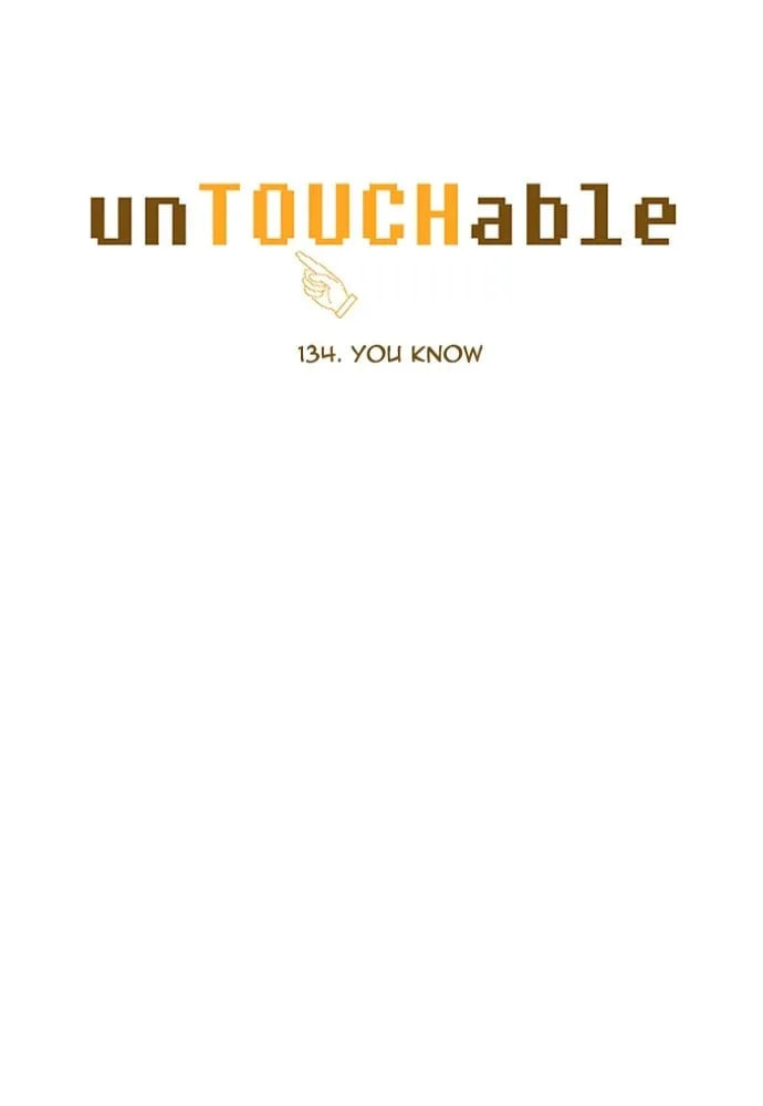 Read unTouchable chapter 134 image 5 on Lezhin