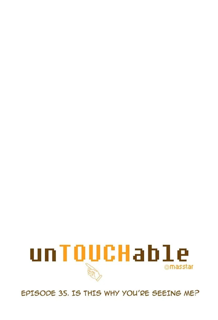 Read unTouchable chapter 35 image 5 on Lezhin