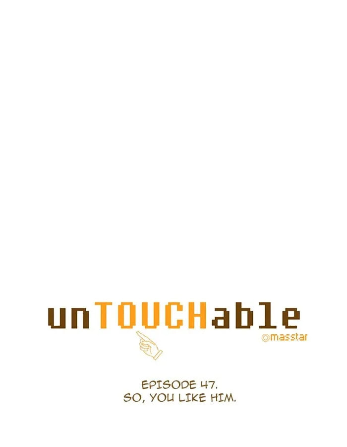 Read unTouchable chapter 47 image 4 on Lezhin