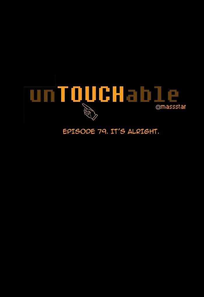 Read unTouchable chapter 79 image 6 on Lezhin