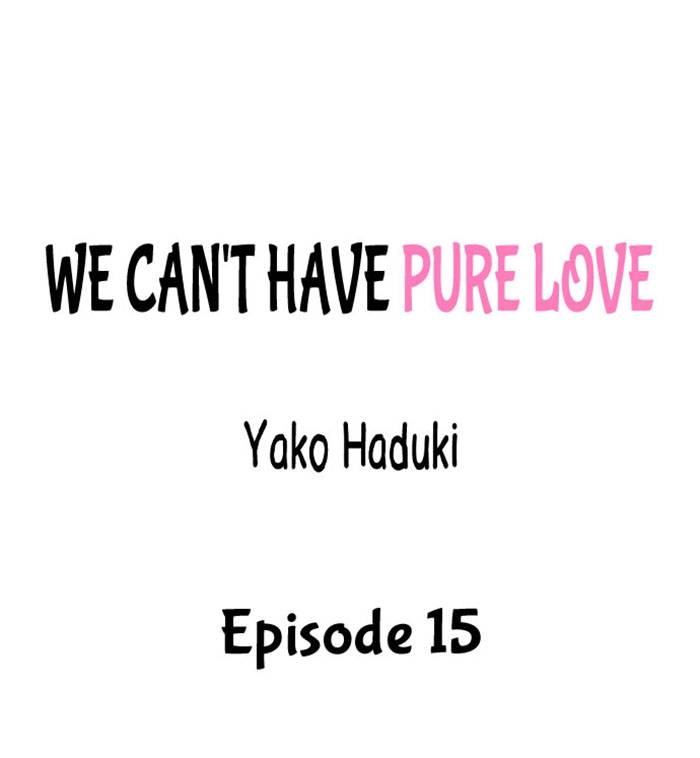 We Can't Have Pure Love Chapter 15 page 2 - 
