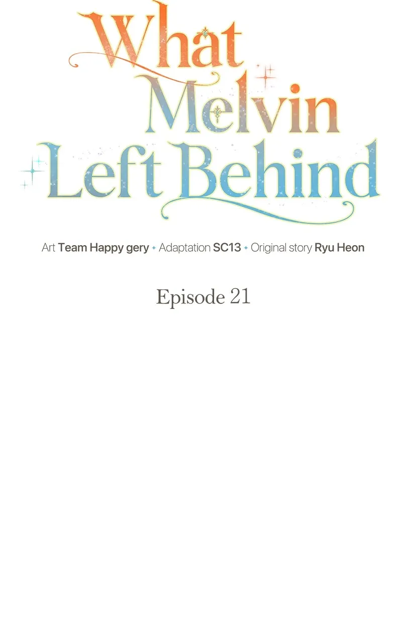 Read What Melvin Left Behind chapter 21 image 21 on Lezhin