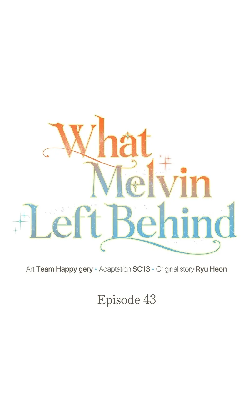 Read What Melvin Left Behind chapter 43 image 16 on Lezhin