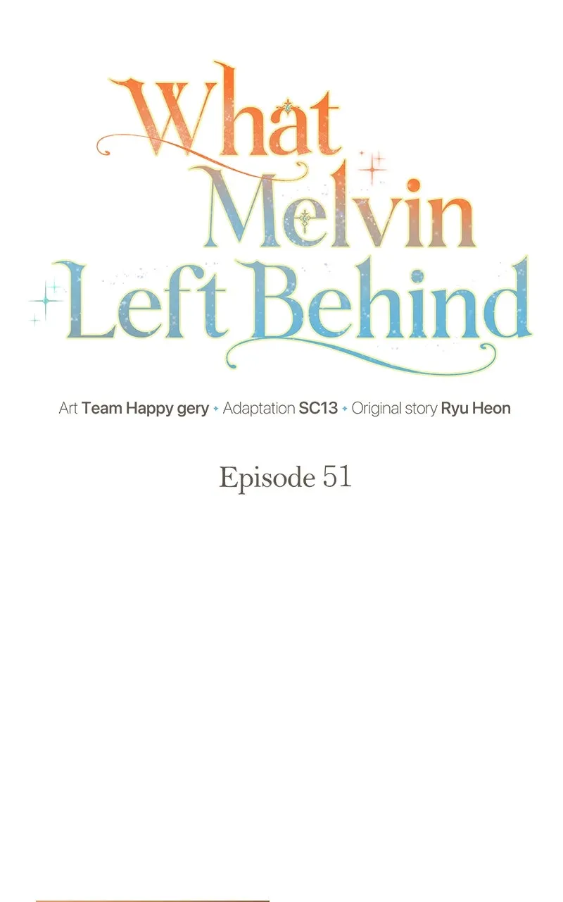 Read What Melvin Left Behind chapter 51 image 15 on Lezhin