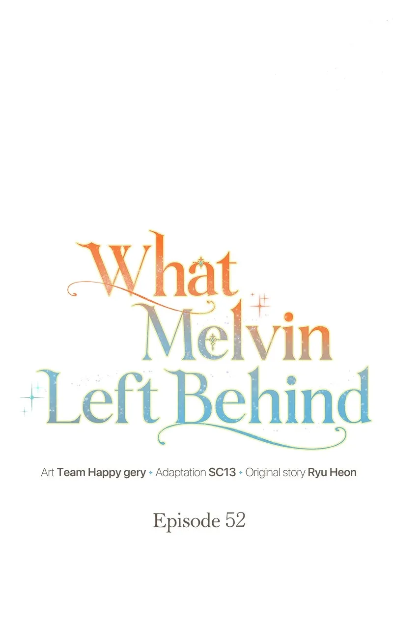 Read What Melvin Left Behind chapter 52 image 7 on Lezhin