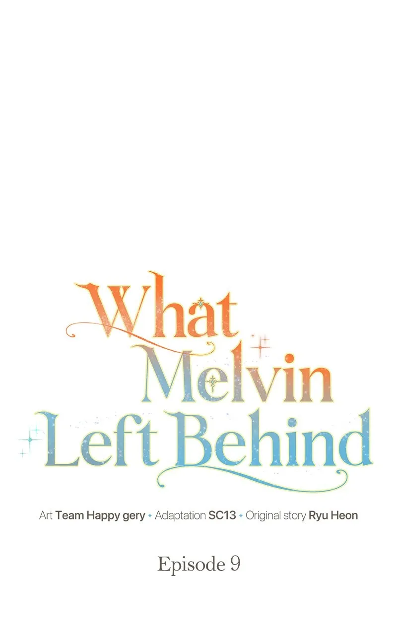 Read What Melvin Left Behind chapter 9 image 8 on Lezhin