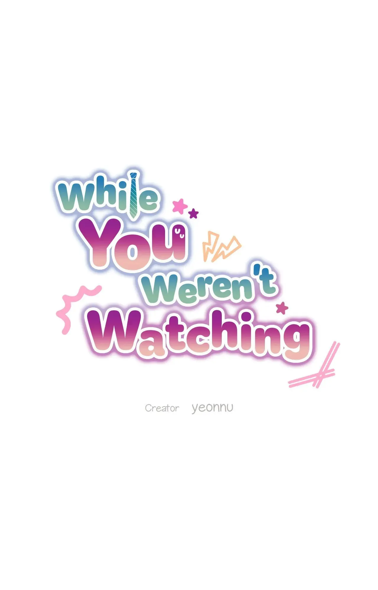 While You Weren't Watching Chapter 7 page 13 - 