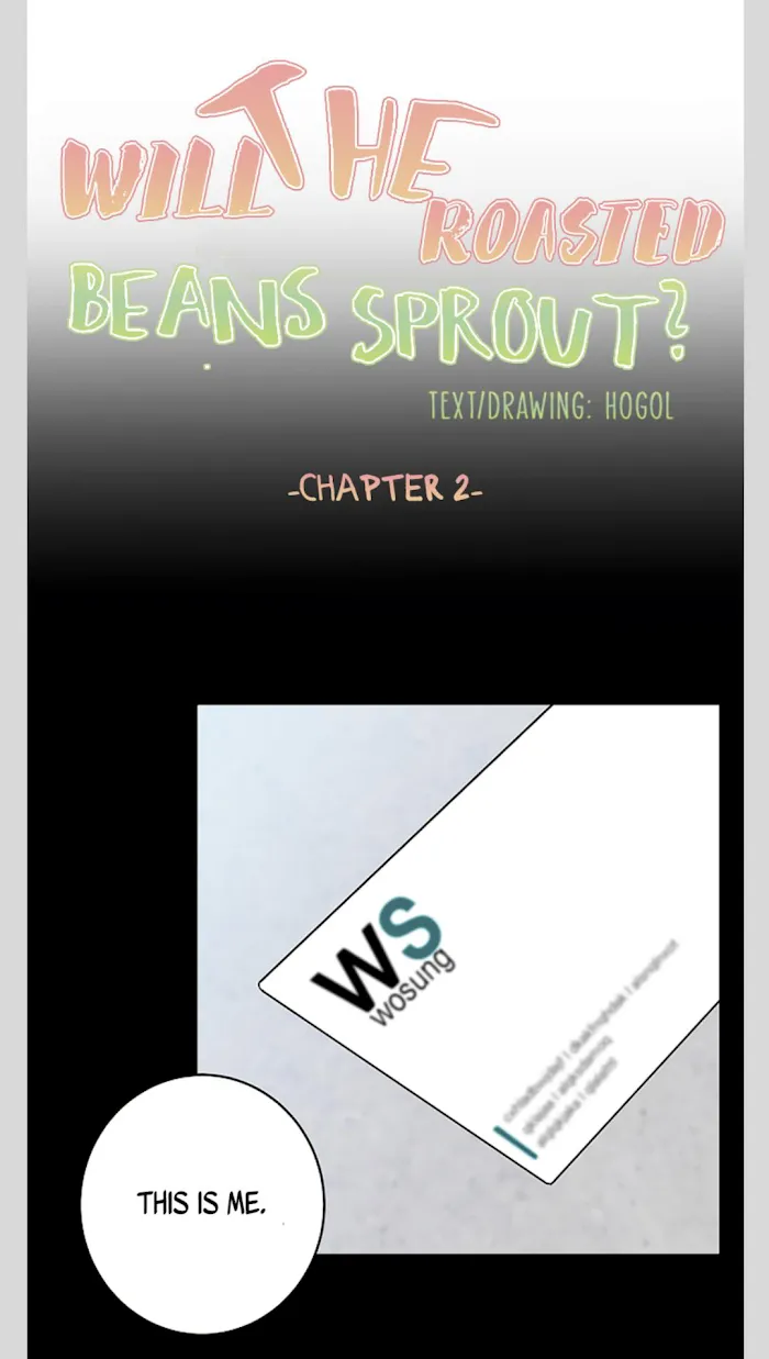 Will the roasted beans sprout? Chapter 2 page 6 - 