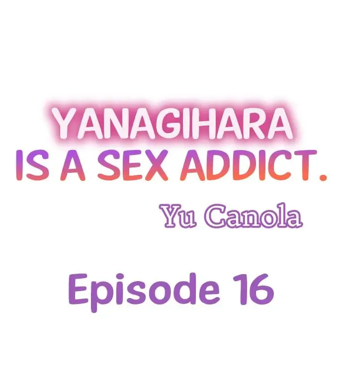 Yanagihara-kun wa Sex Izonshou Chapter 16 page 1 - 