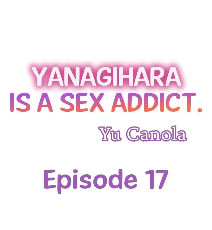 Yanagihara-kun wa Sex Izonshou Chapter 17 page 1 - 