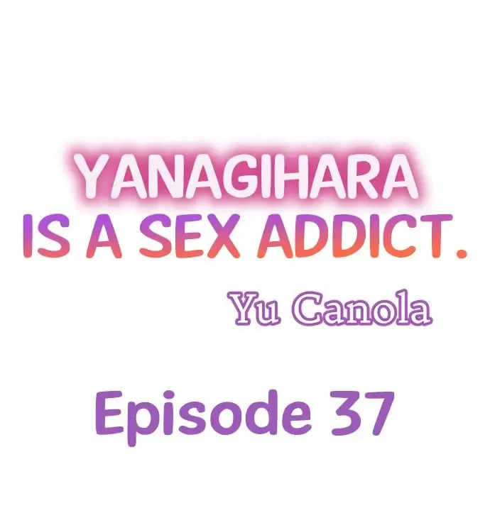Yanagihara-kun wa Sex Izonshou Chapter 37 page 1 - 