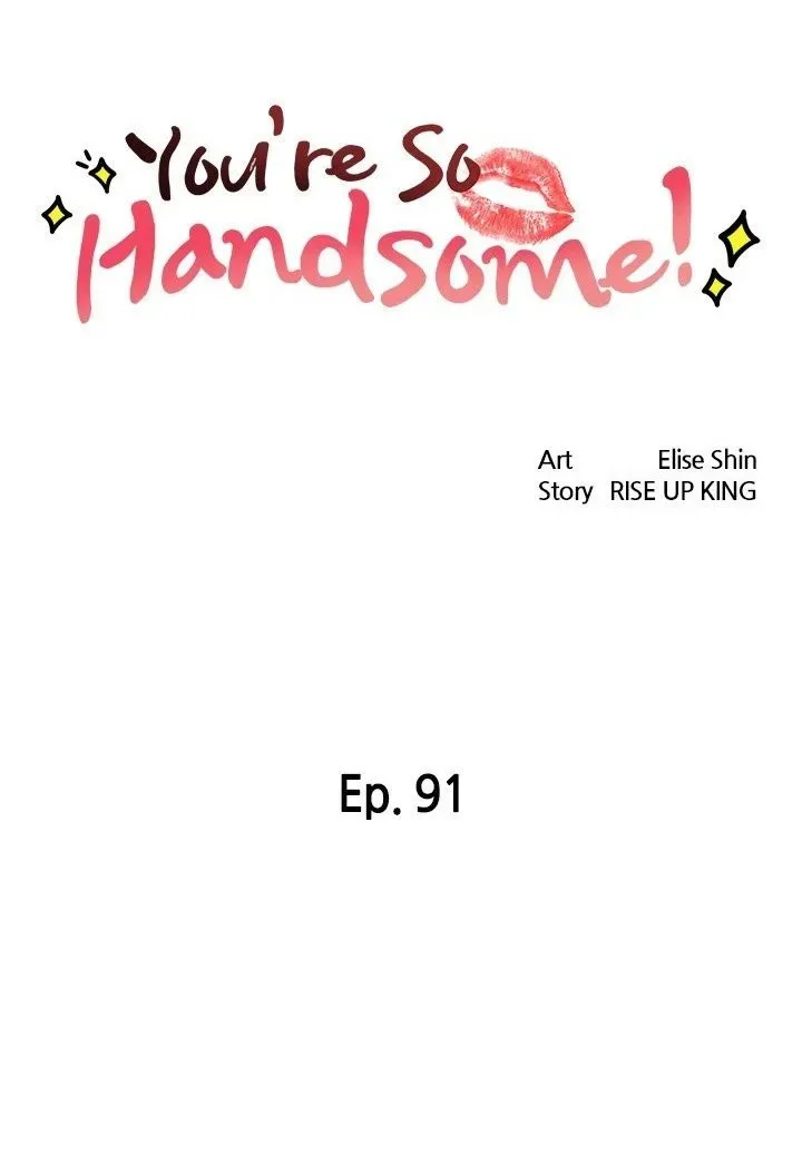 You're So Handsome! Chapter 91 page 7 - 